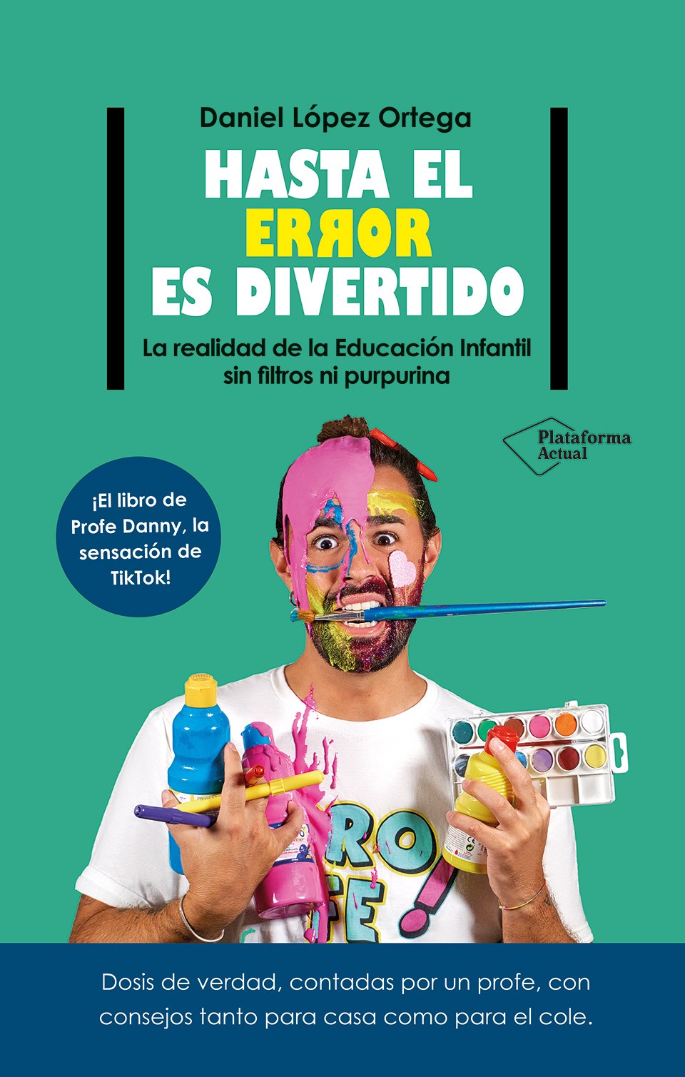 Hasta el error es divertido. La realidad de la Educación Infantil sin filtros ni purpurina