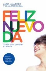 Feliz nuevo día. 21 días para cambiar tu mente