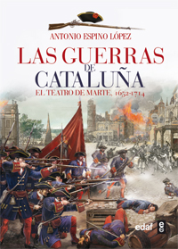 Las guerras de Cataluña. El Teatro de Marte (1652-1714)