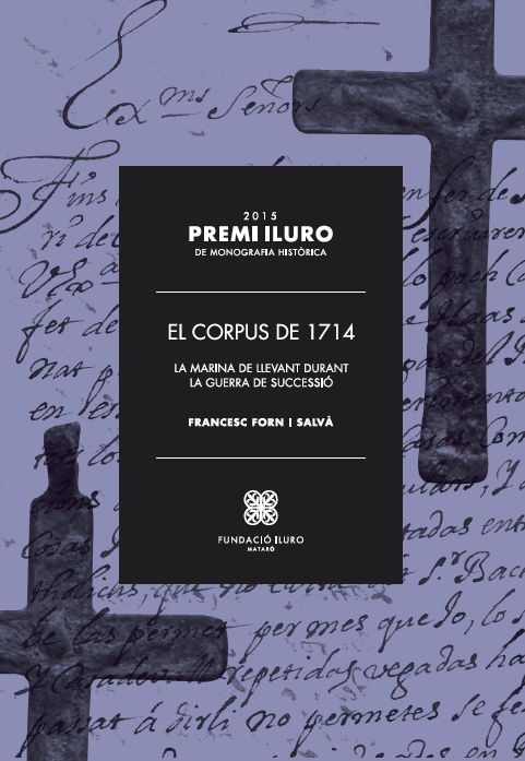 El Corpus de 1714. La Marina de Llevant durant la Guerra de Successió