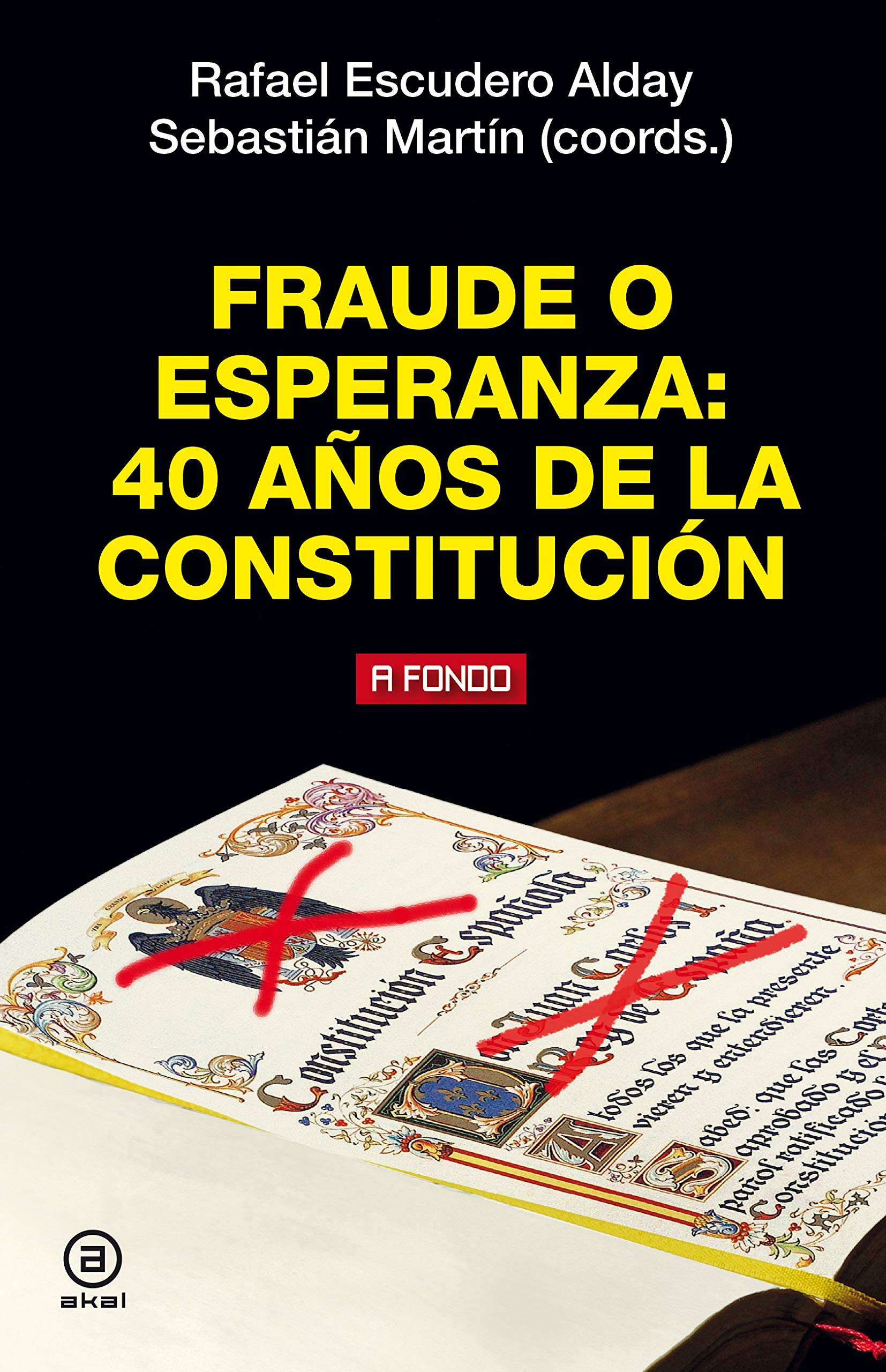 Fraude o esperanza: 40 años de la Constitución