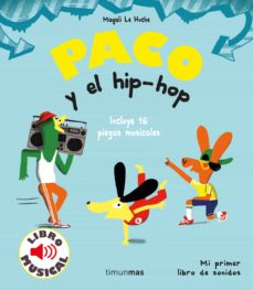 Paco y el hip-hop (libro con sonido)