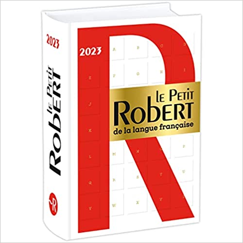 Le Petit Robert de la Langue Française 2023: Book only without internet access (Dictionnaires Langue Francaise)