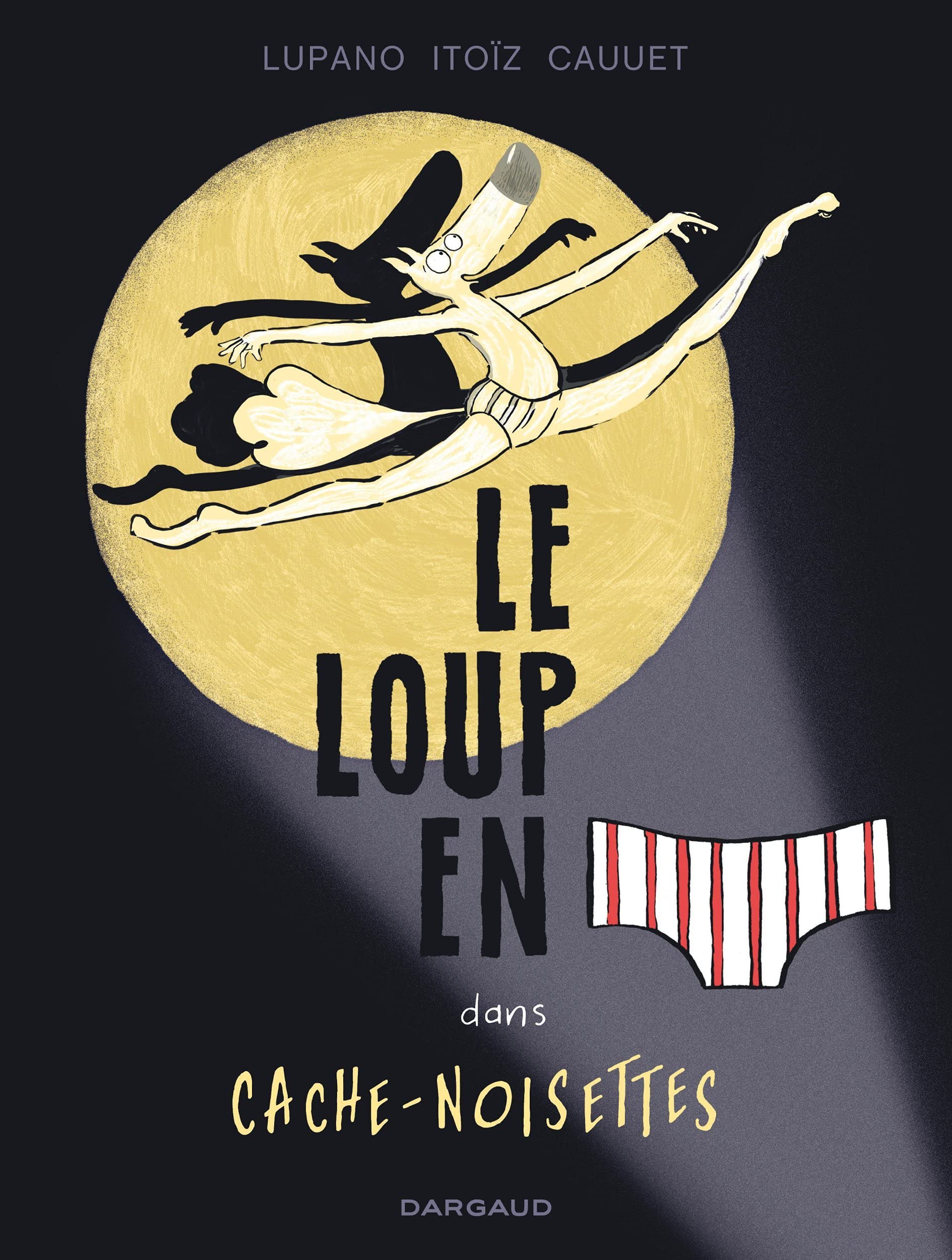 Cache-Noisettes (Le Loup en slip 6)