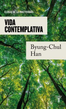 Vida contemplativa: elogio de la inactividad