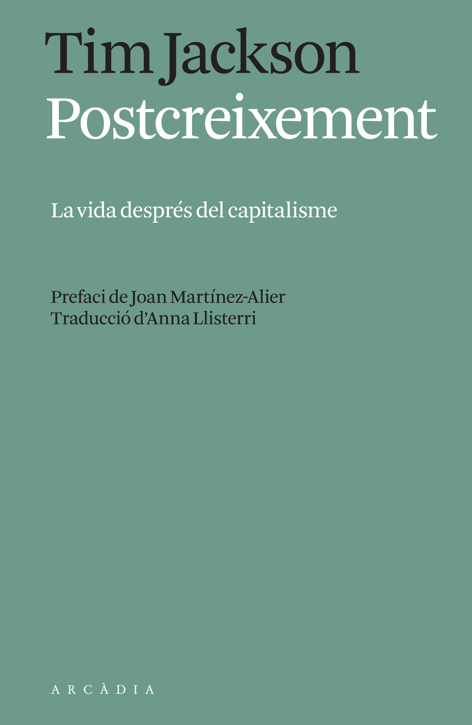 Postcreixement. La vida després del capitalisme