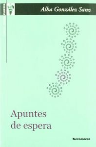 Apuntes de espera, Premio Gloria Fuertes 2010