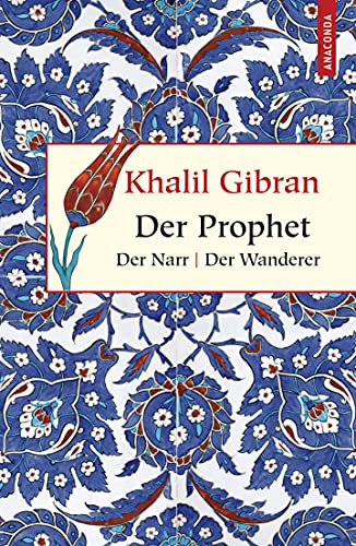 Der Prophet. Der Narr. Der Wanderer