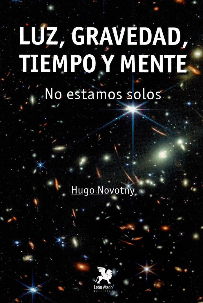 Luz, Gravedad, Tiempo y Mente