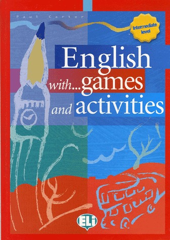 English with games and activities. (Intermediate level)