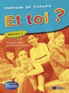 Et toi? 1. Livre de l'élève