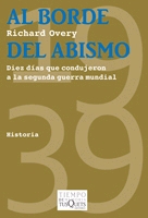 Al borde del abismo. Diez días que condujeron a la segunda guerra mundial