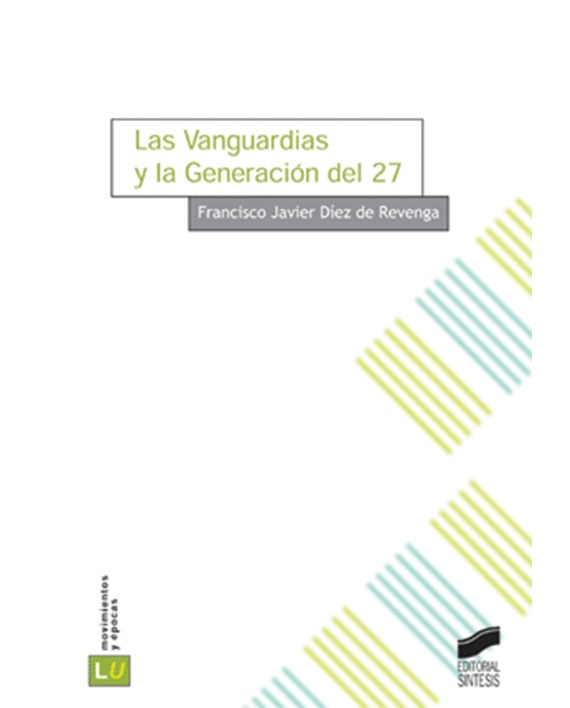 Las vanguardias y la Generación del 27