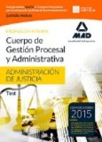 Cuerpo de Gestión Procesal y Administrativa de la Administración de Justicia (Promoción Interna). Test