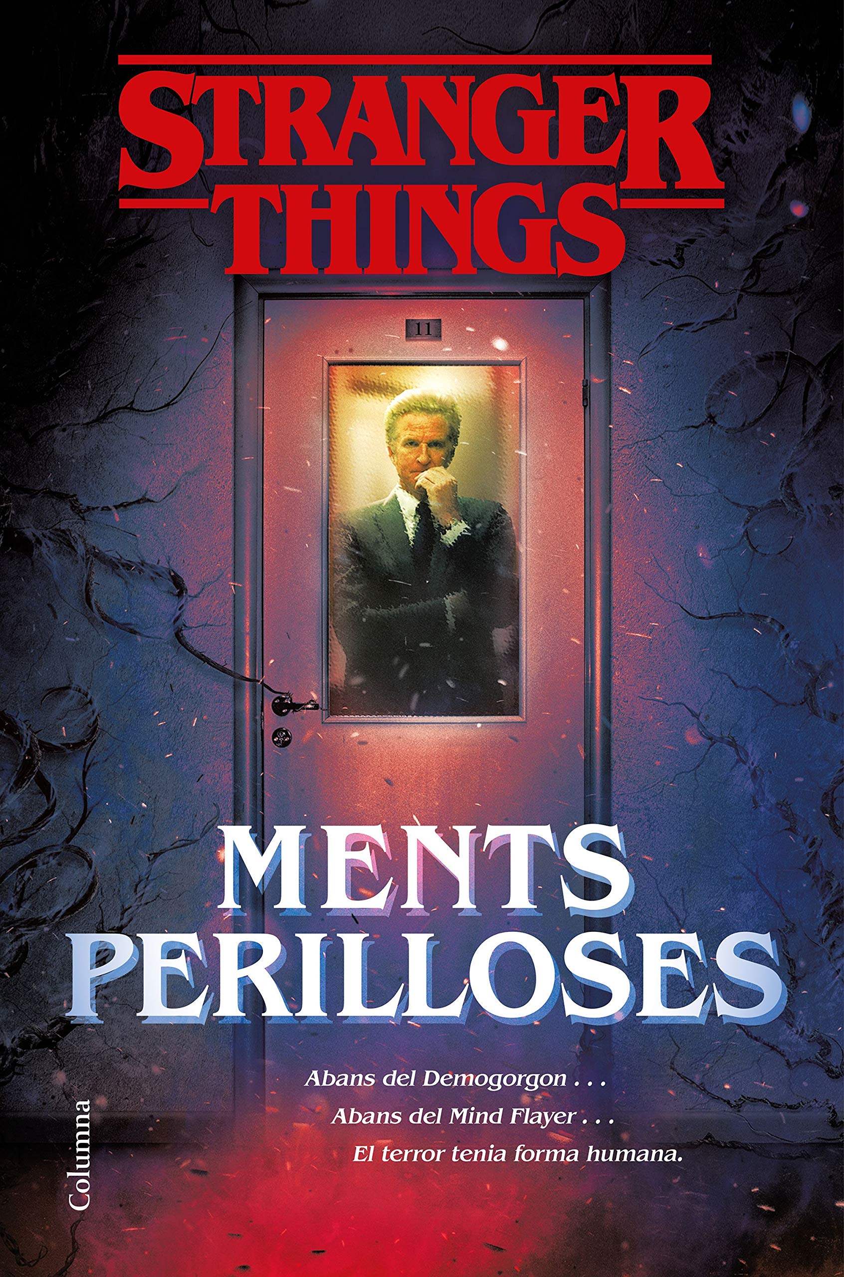 Stranger Things: Ments perilloses