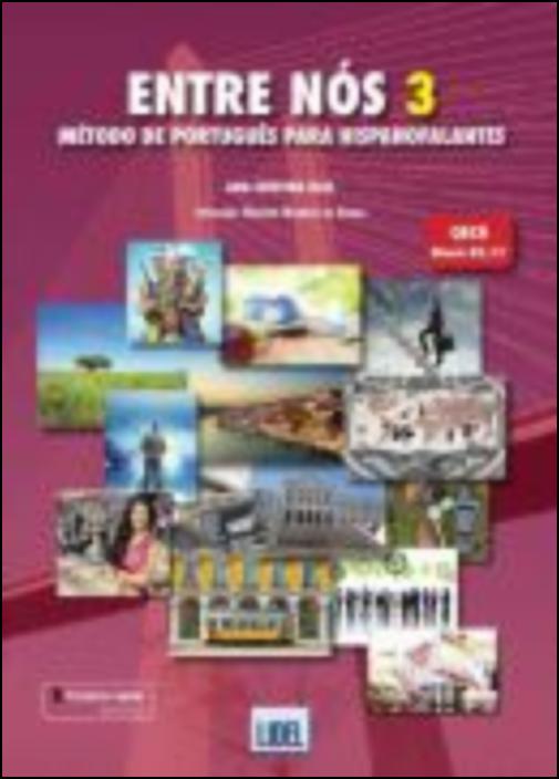 Entre Nós 3 - PACK Livro do Aluno + Caderno de Exercícios (Nível B2 - C1) Método de Português para Hispanofalantes