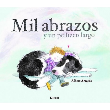 Mil abrazos y un pellizco largo