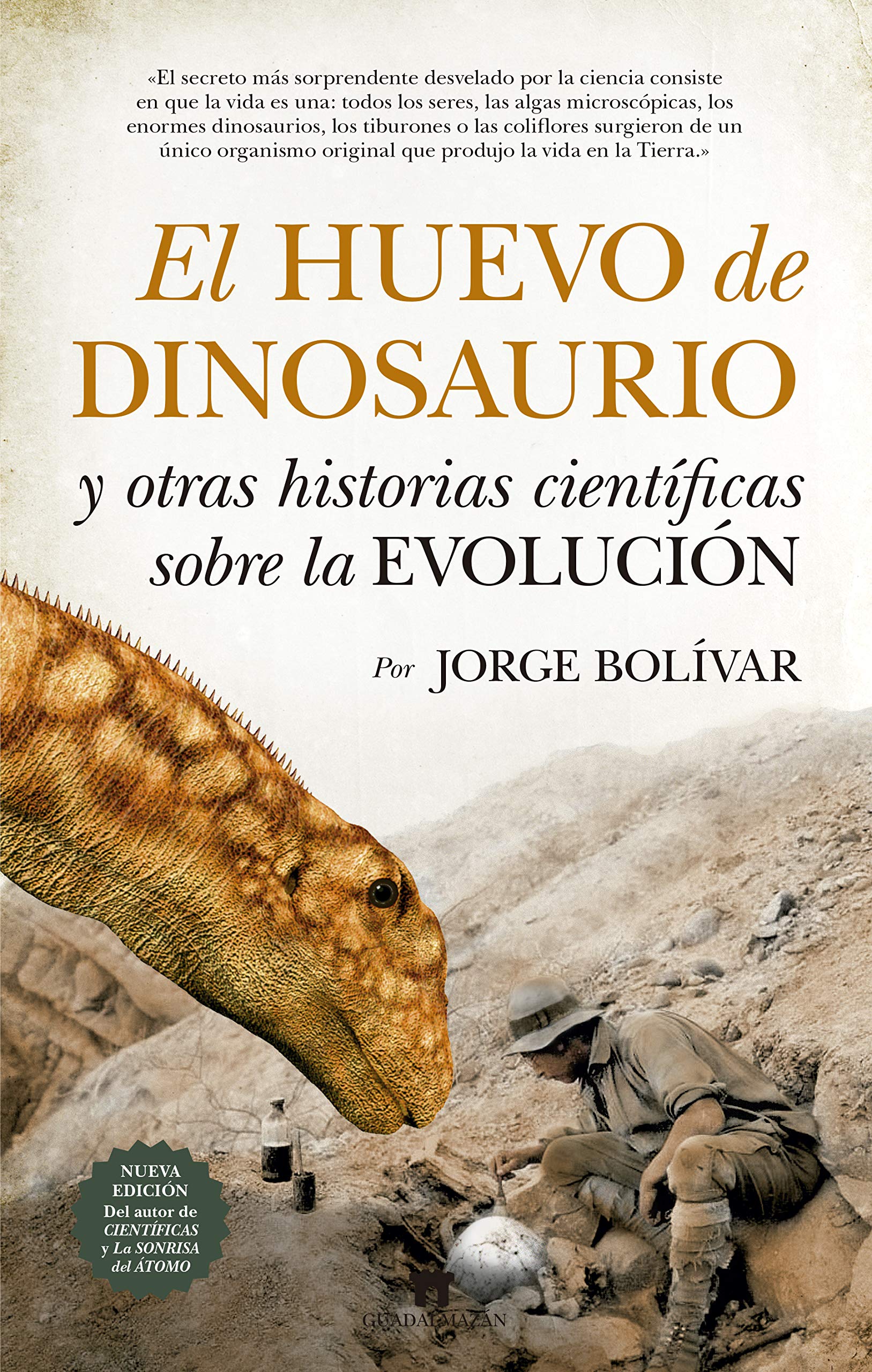 El huevo de dinosaurio y otras historias científicas sobre la Evolución