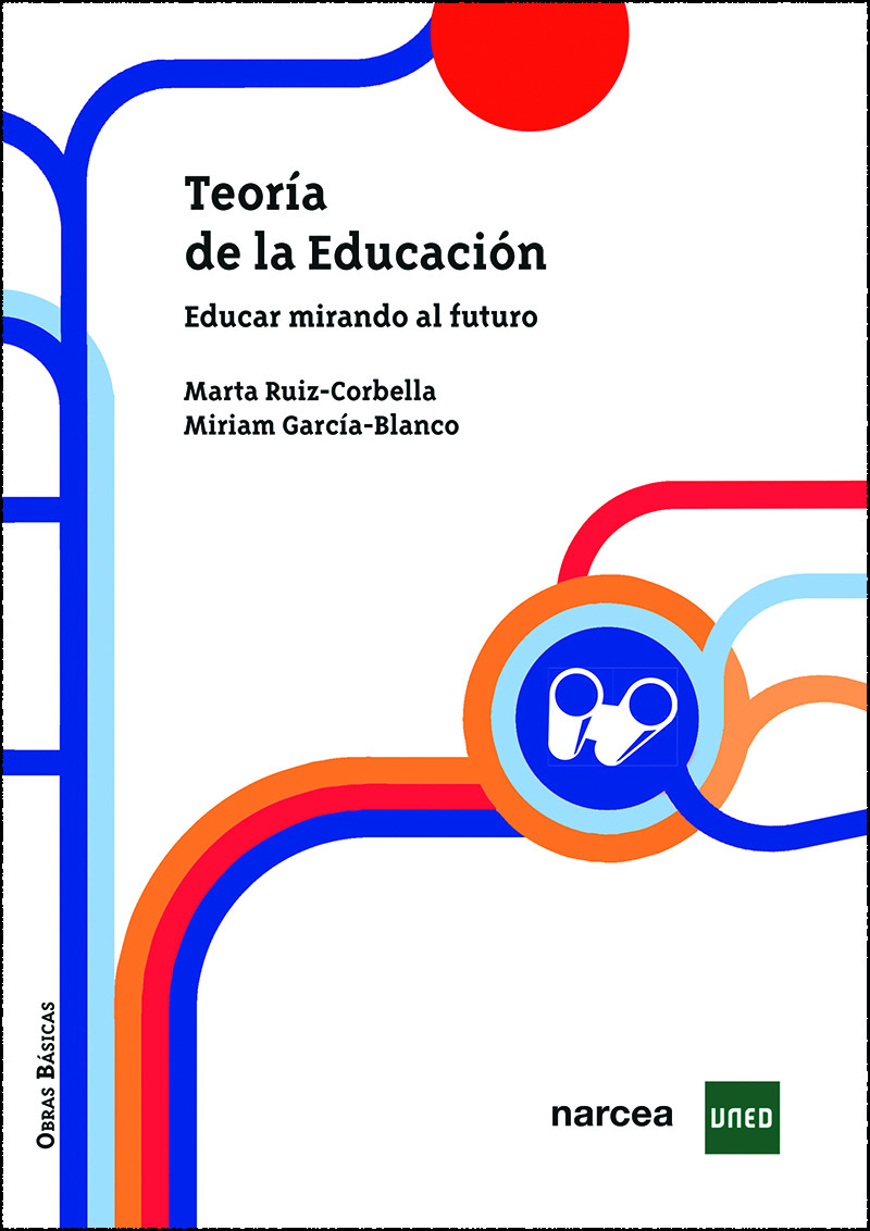 Teoría de la educación. Educar mirando al futuro