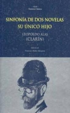 Sinfonía de dos novelas: Su único hijo. Una medianía