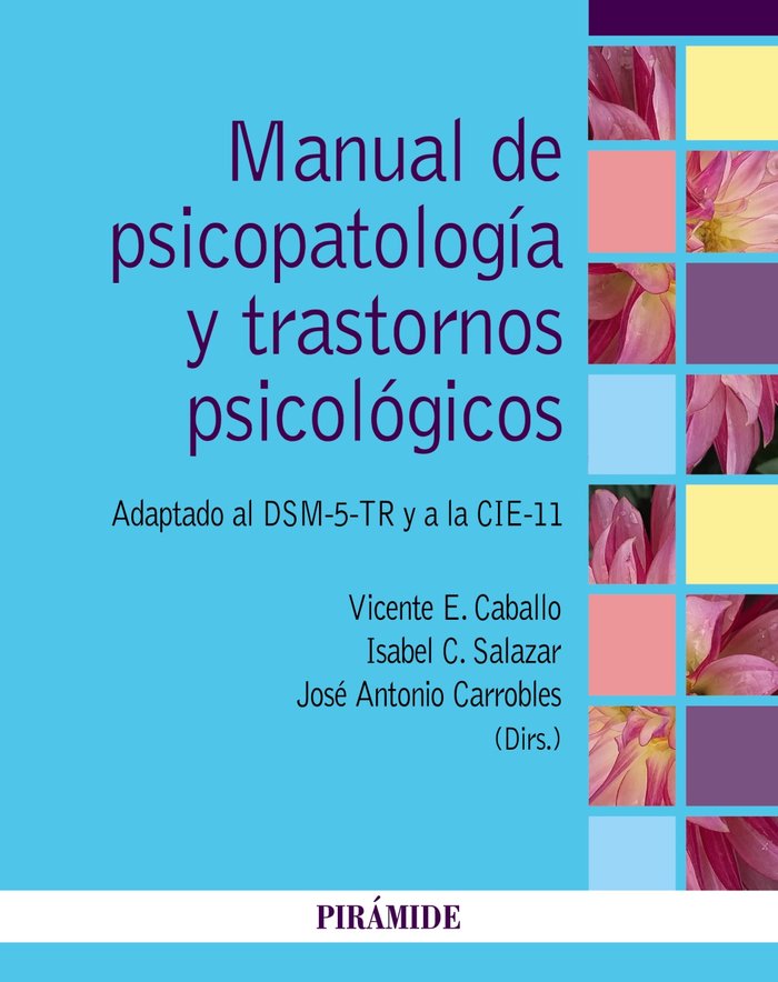 Manual de psicopatología y trastornos psicológicos. Adaptado al DSM-5-TR y a la CIE-11