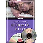 Dormir bien. Con ejercicios de relajación (contiene CD)