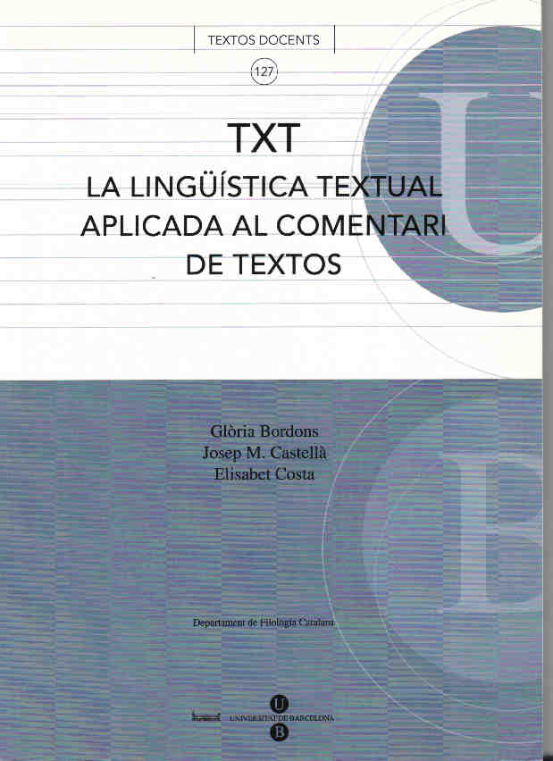 La lingüística textual aplicada al comentari de textos