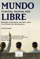 Mundo libre. Europa y Estados Unidos ante la crisis de Occidente