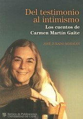 Del testimonio al intimismo: los cuentos de Carmen Martín Gaite