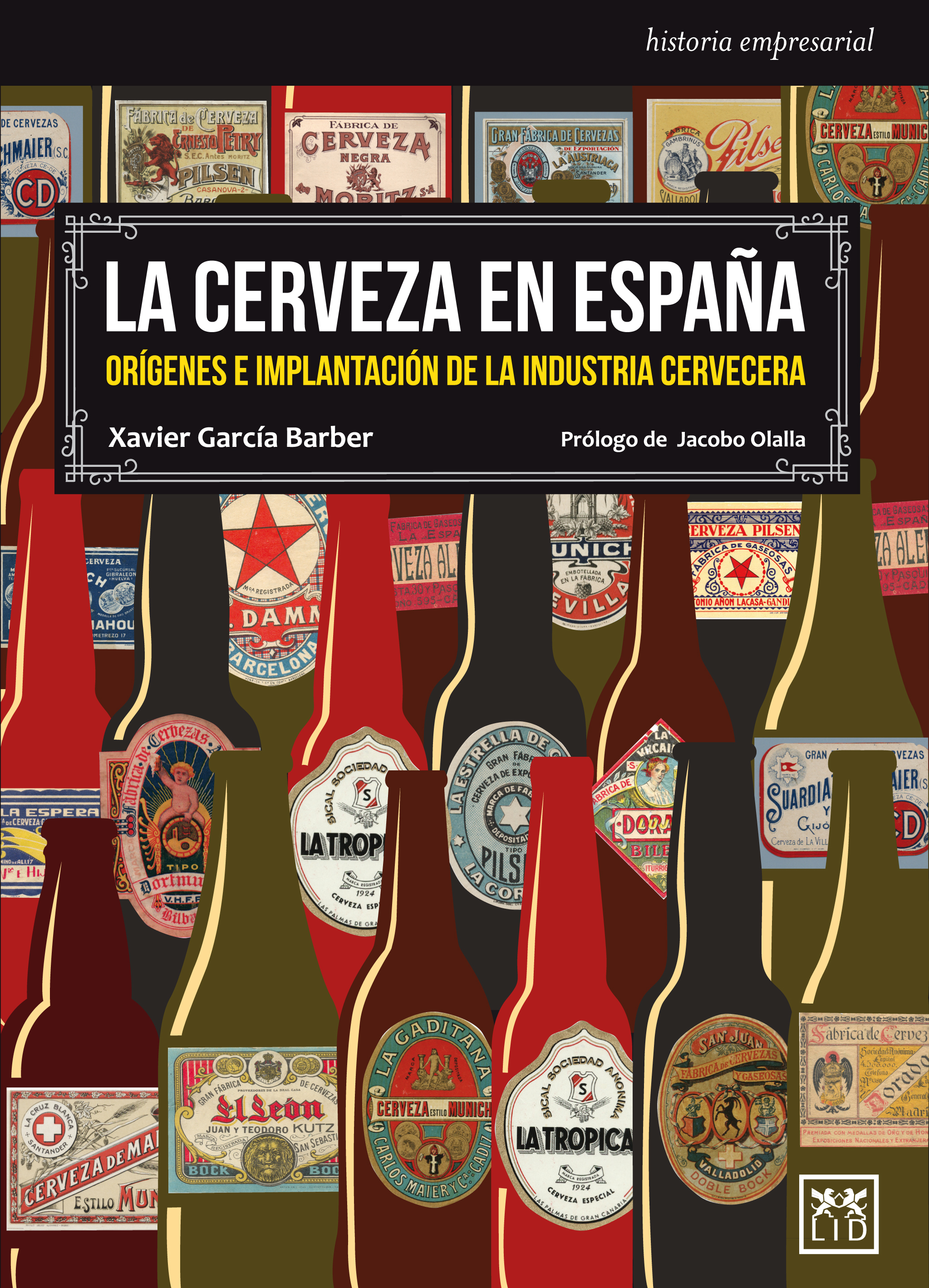 La cerveza en España. Orígenes e implantación de la industria cervecera