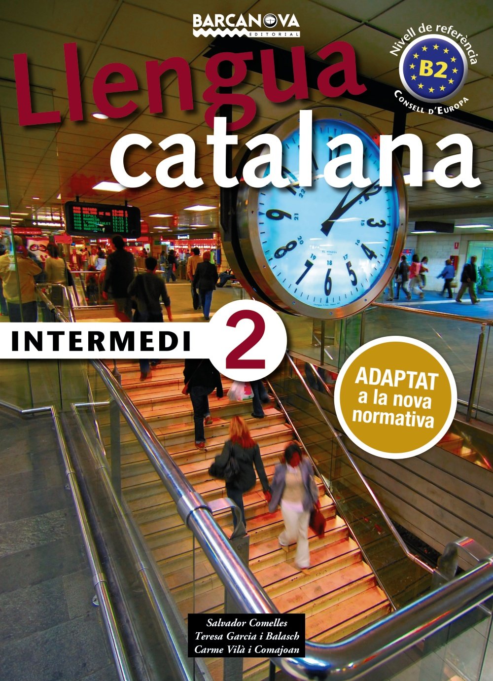 Llengua Catalana Intermedi 2 B2. Llibre de l'alumne