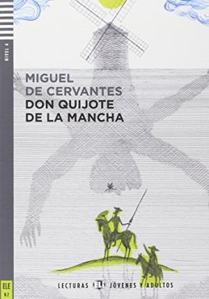 Don Quijote de la Mancha. Nivel B2 (+ CD) (Lecturas Eli Jóvenes y adultos Nivel 4 B2)