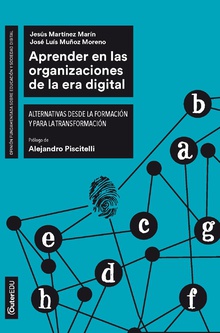 Aprender en las organizaciones de la era digital. Alternativas desde la formación y para la transformación