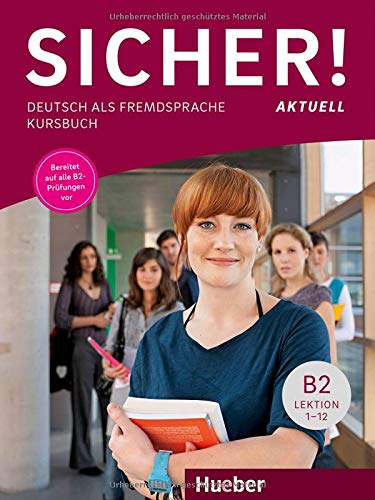 Sicher! Aktuell B2 - Kursbuch