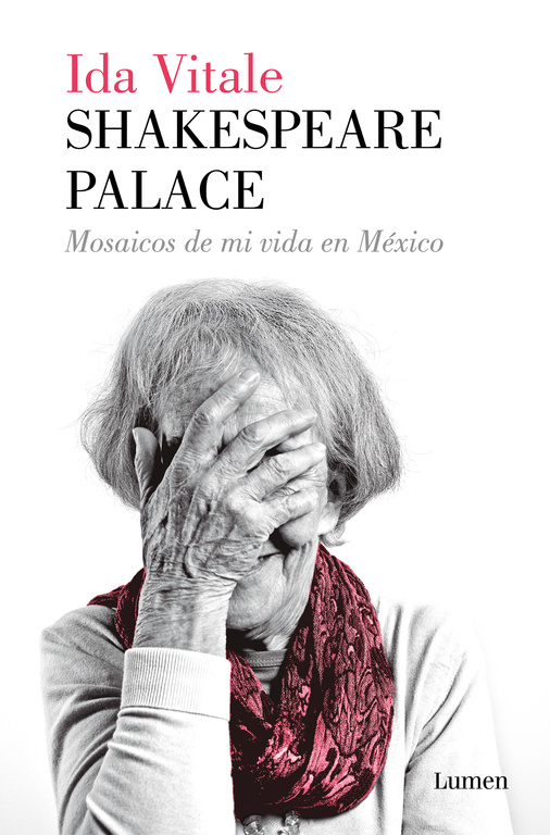 Shakespeare Palace: mosaicos de mi vida en México