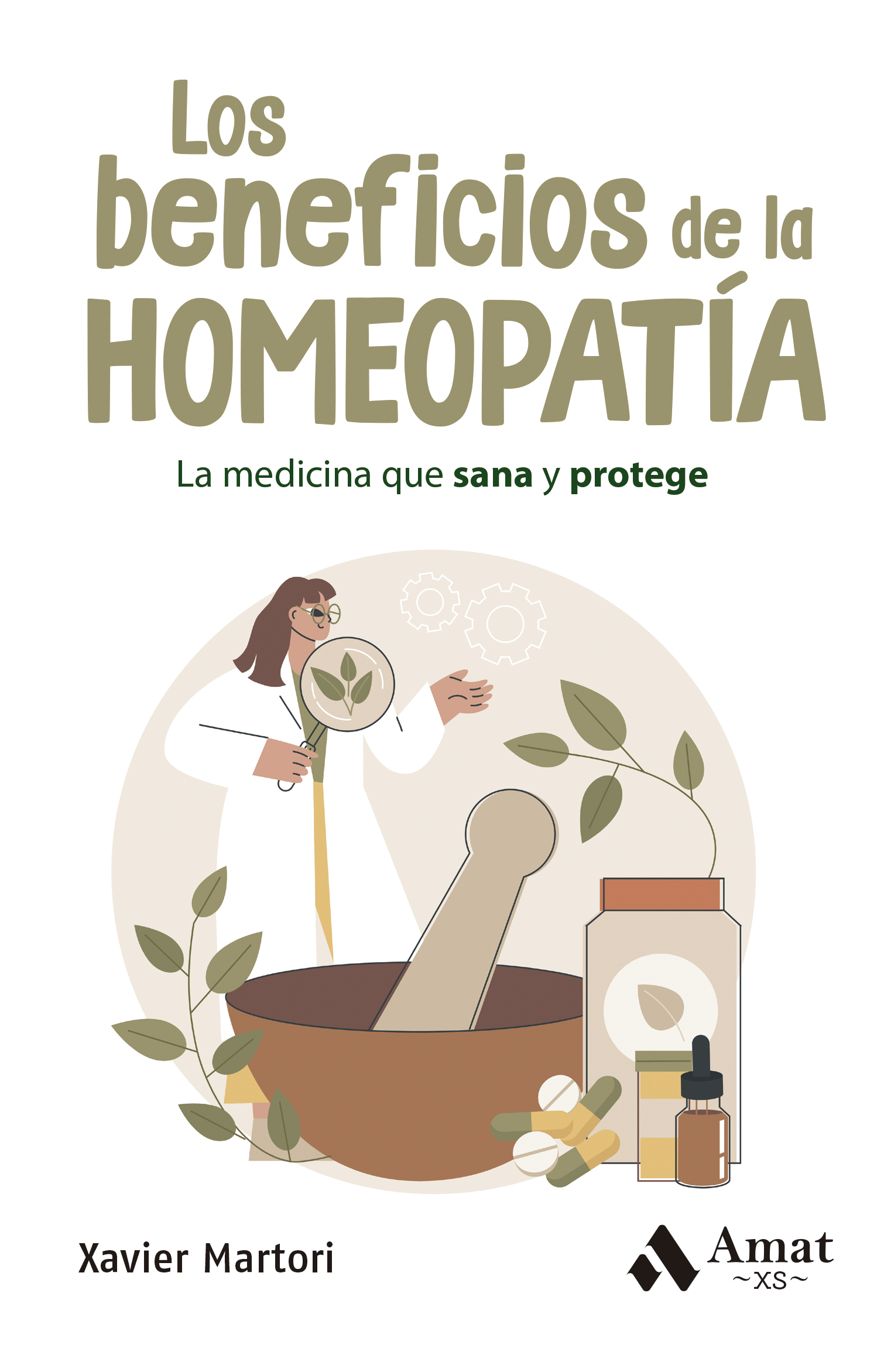 Los beneficios de la homeopatía. La medicina que sana y protege