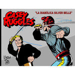 CASEY RUGGLES 5 LA DIABOLICA SILVER BELLE