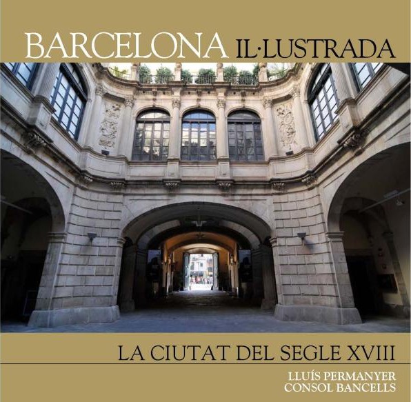 Barcelona ilustrada. La ciudad del siglo XVIII