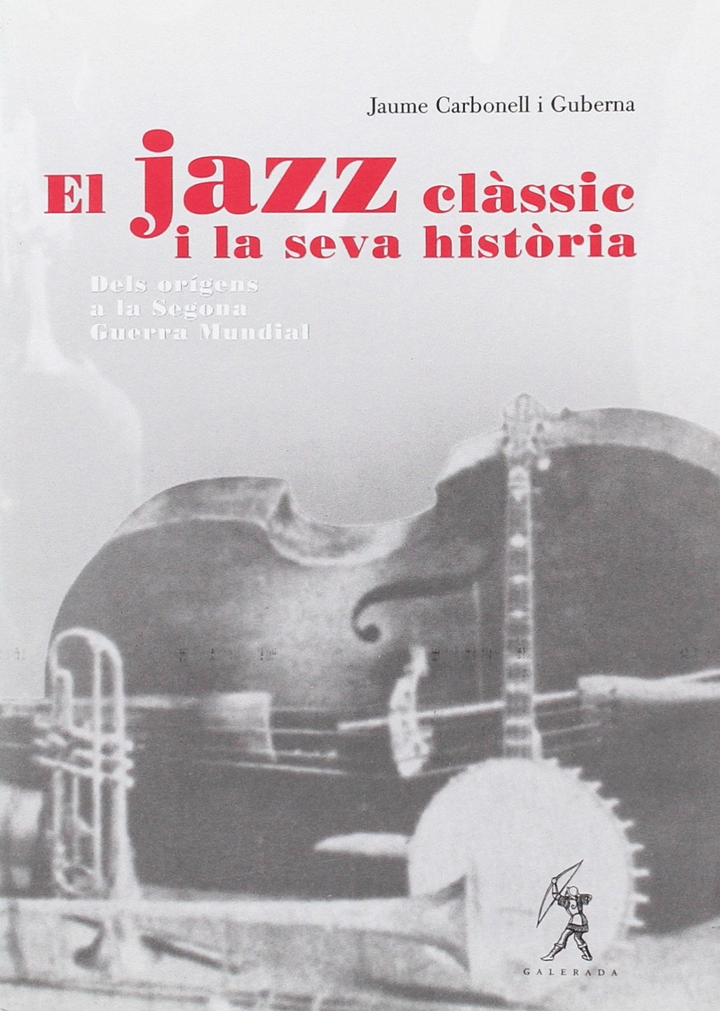 El jazz clàssic i la seva història. Dels origens a la Segona Guerra Mundial