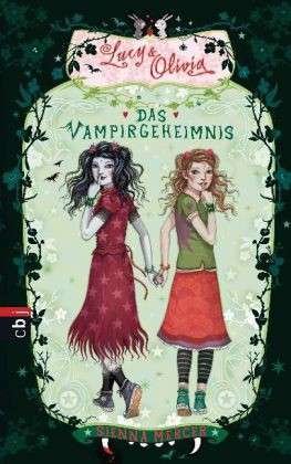 Lucy & Olivia - Das Vampirgeheimnis