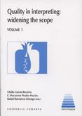 Quality in interpreting widening the scope. Volume 1