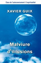 Malviure d'il.lusions. Claus de l'autoconeixement i l'espiritualitat