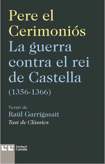 La guerra contra el rei de Castella (1356-1366)