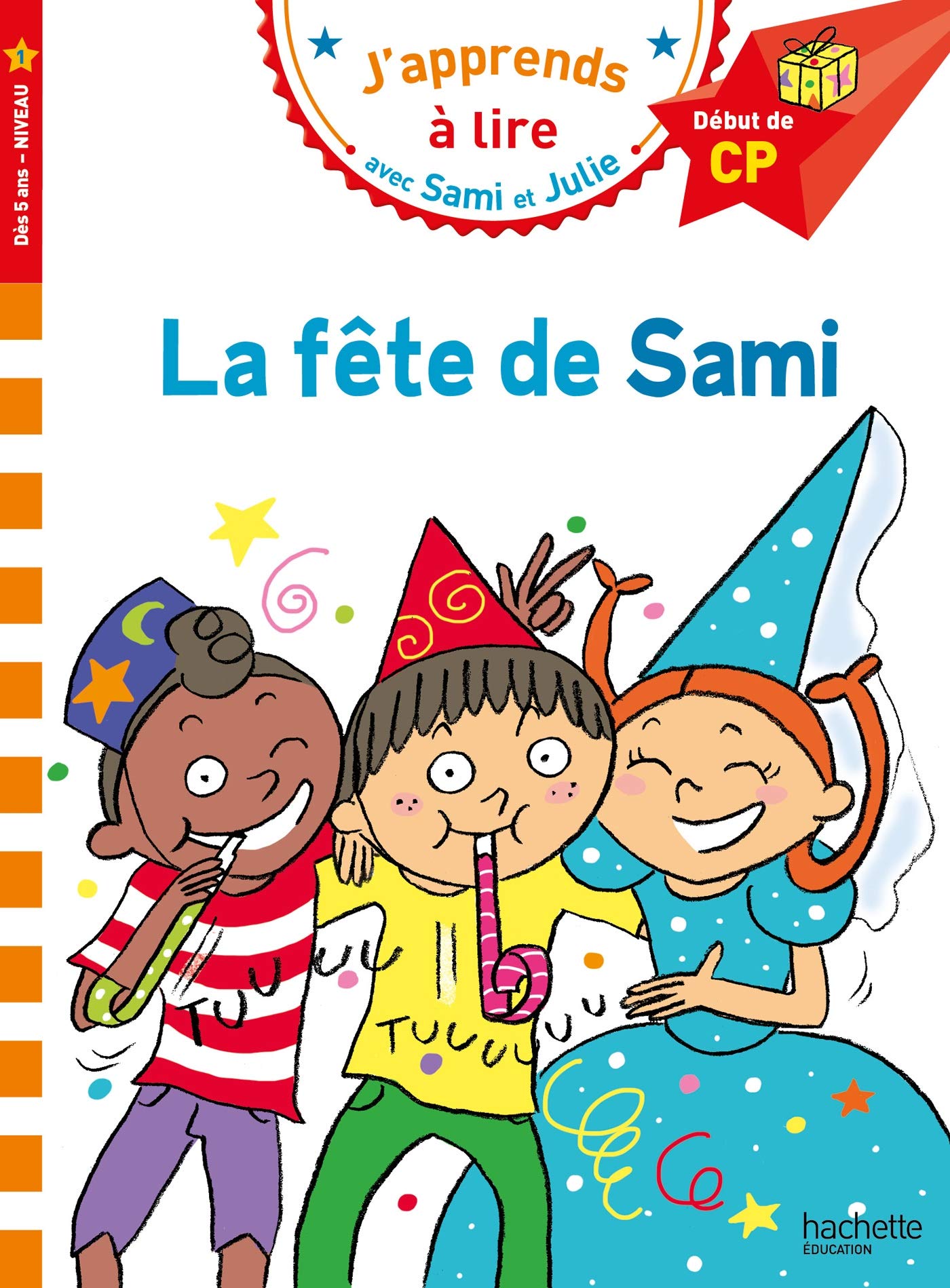 La fête de Sami (J'apprends à lire avec Sami et Julie - Nv 1)