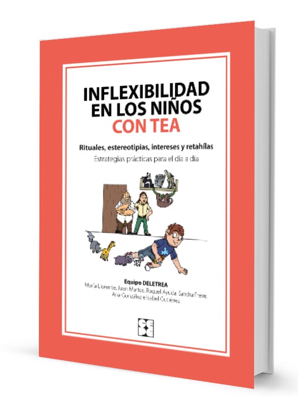 Inflexibilidad en los niños con TEA. Rituales, estereotipias, intereses y retahilas.Estrategias prácticas para el dia a dia