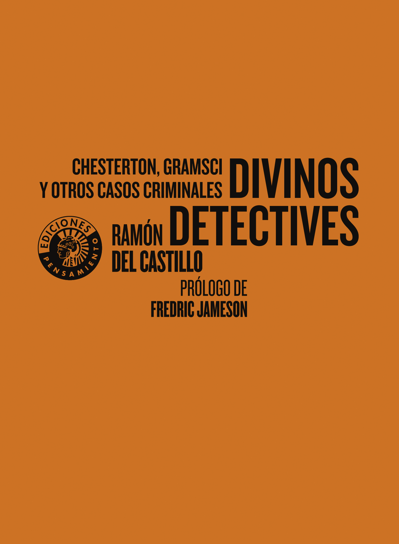 Divinos detectives: Chesterton, Gramsci y otros casos criminales