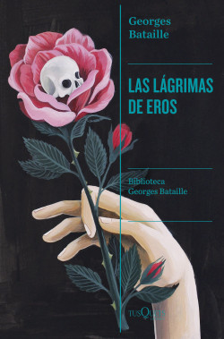 Las lágrimas de Eros (Nueva edición)