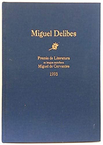 MIGUEL DELIBES, PREMIO MIGUEL DE CERVANTES 1993