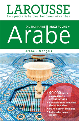 Larorusse Dictionnaire Larousse Maxipoche   arabe-français