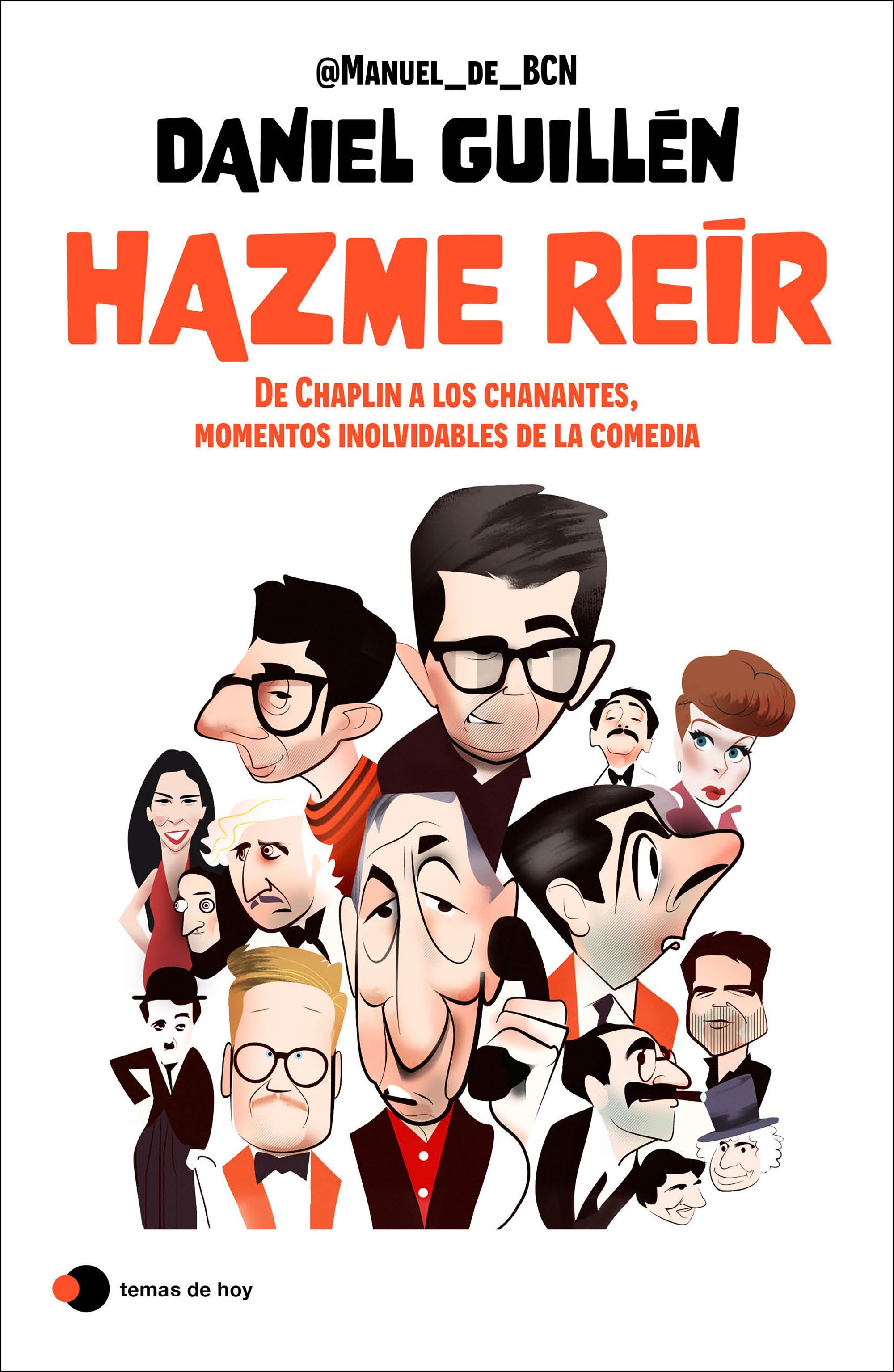 Hazme reír. 30 historias del a comedia, de Chaplin a los Chanantes